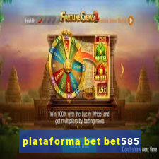 plataforma bet bet585